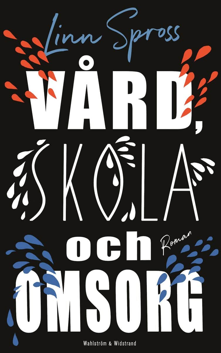 Linn Spross : Vård, skola och omsorg