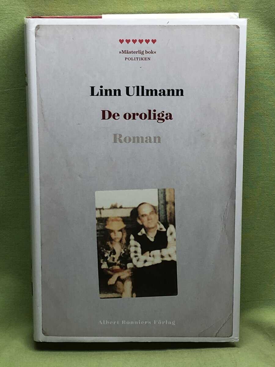 Linn Ullmann : De oroliga