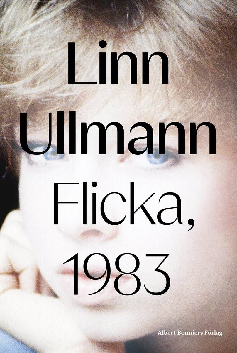 Linn Ullmann : Flicka, 1983