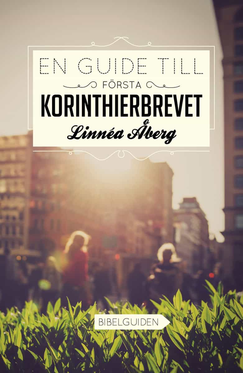 Linnea Åberg : En guide till Första Korinthierbrevet