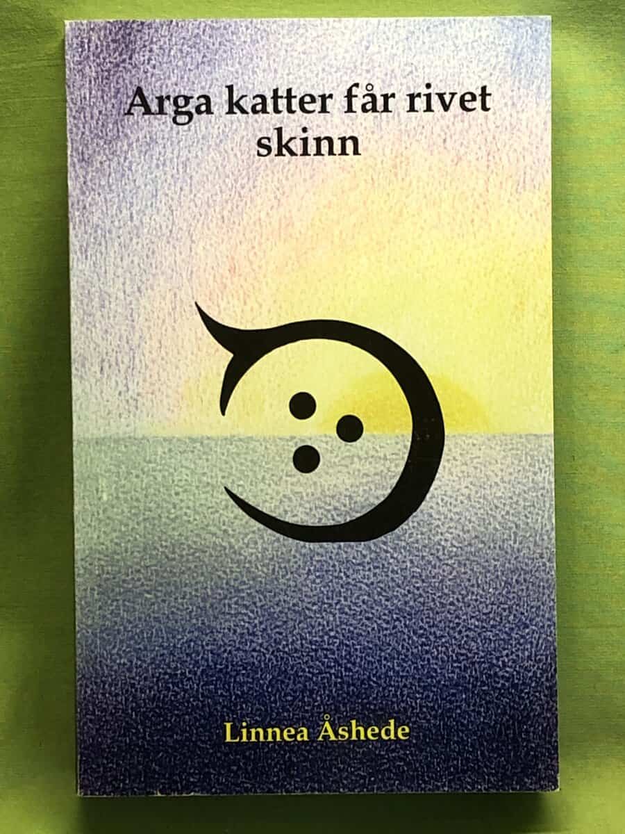Linnea Åshede : Arga katter får rivet skinn