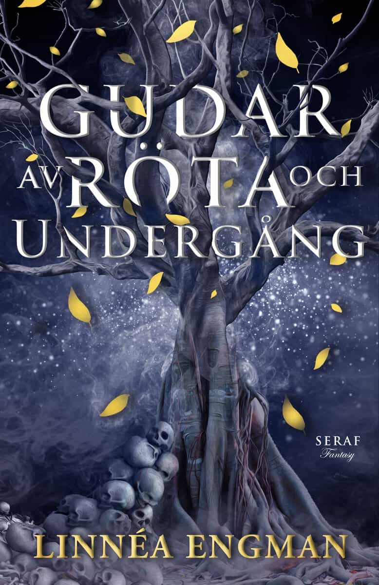 Linnéa Engman : Gudar av röta och undergång