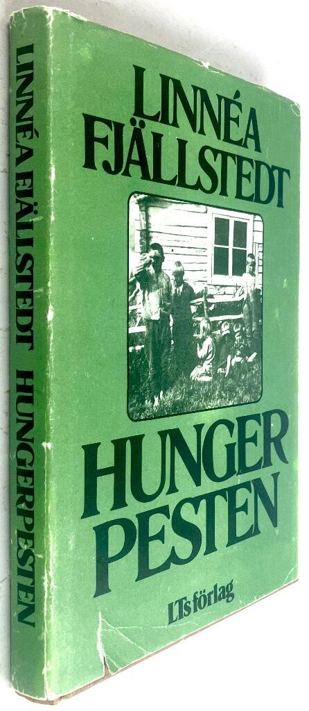 Linnéa Fjällstedt : Hungerpesten