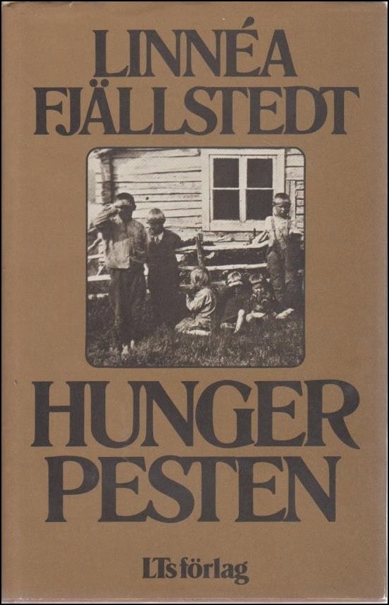 Linnéa Fjällstedt : Hungerpesten
