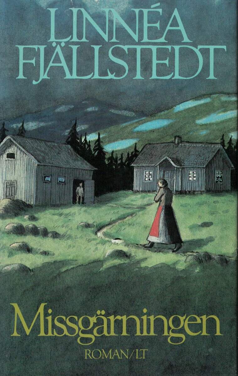 Linnéa Fjällstedt : Missgärningen