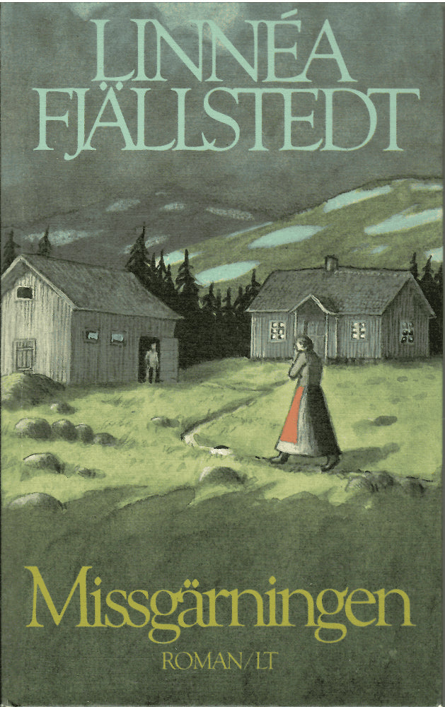 Linnéa Fjällstedt : Missgärningen