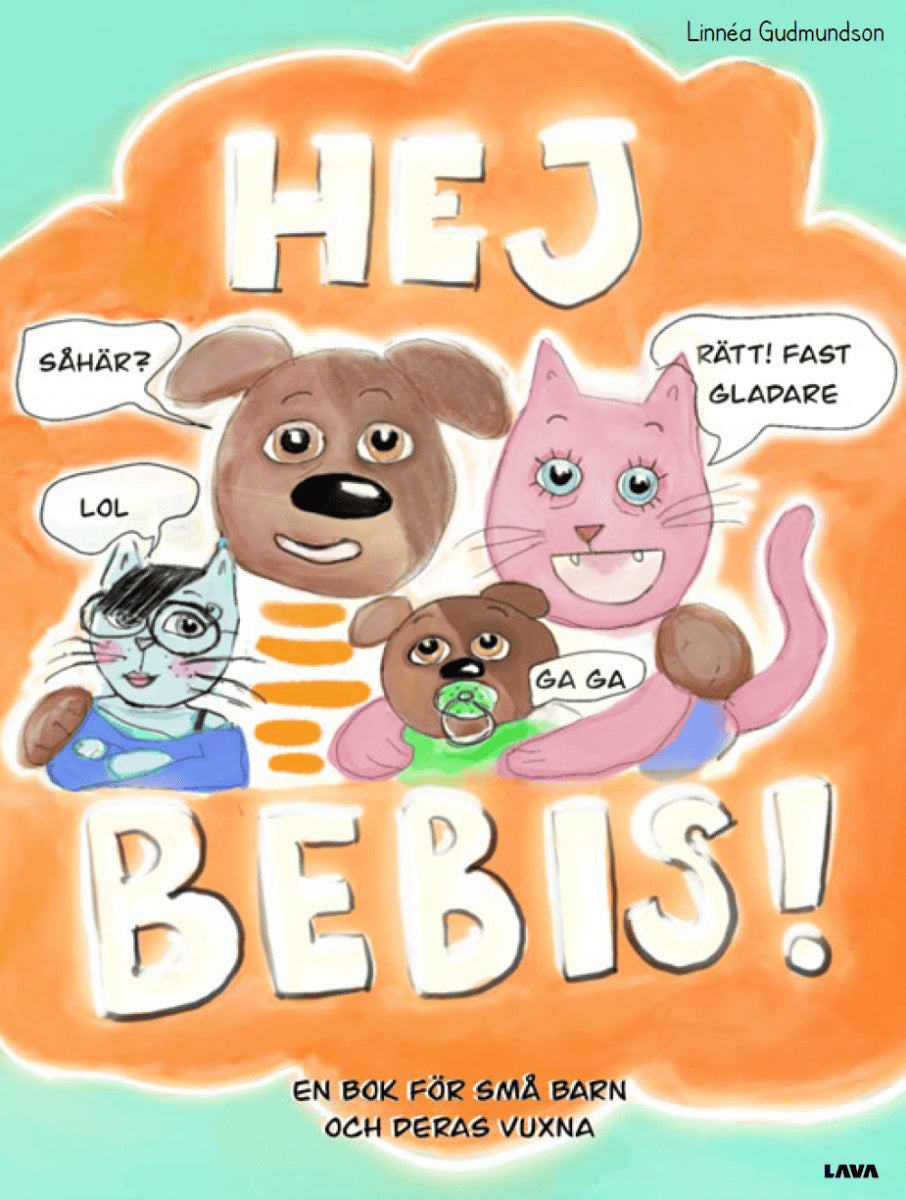 Linnéa Gudmundson : Hej Bebis!