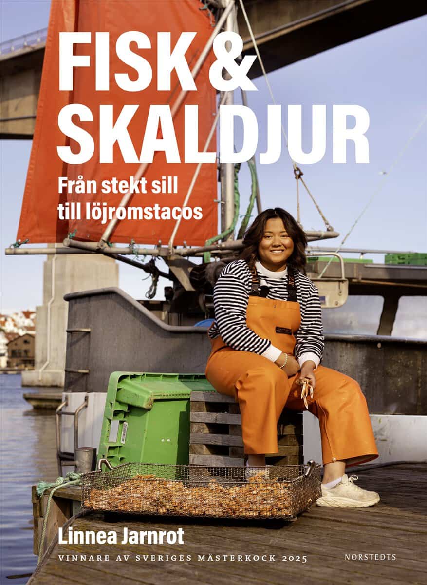 Linnea Jarnrot : Fisk & skaldjur : från stekt sill till löjromstacos - vinnare av Sveriges mästerkock 2025