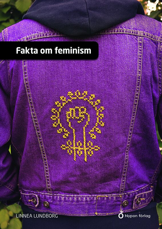 Linnea Lundborg : Fakta om feminism