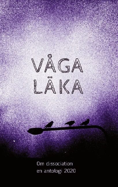 Linnéa Regnlund : Våga läka