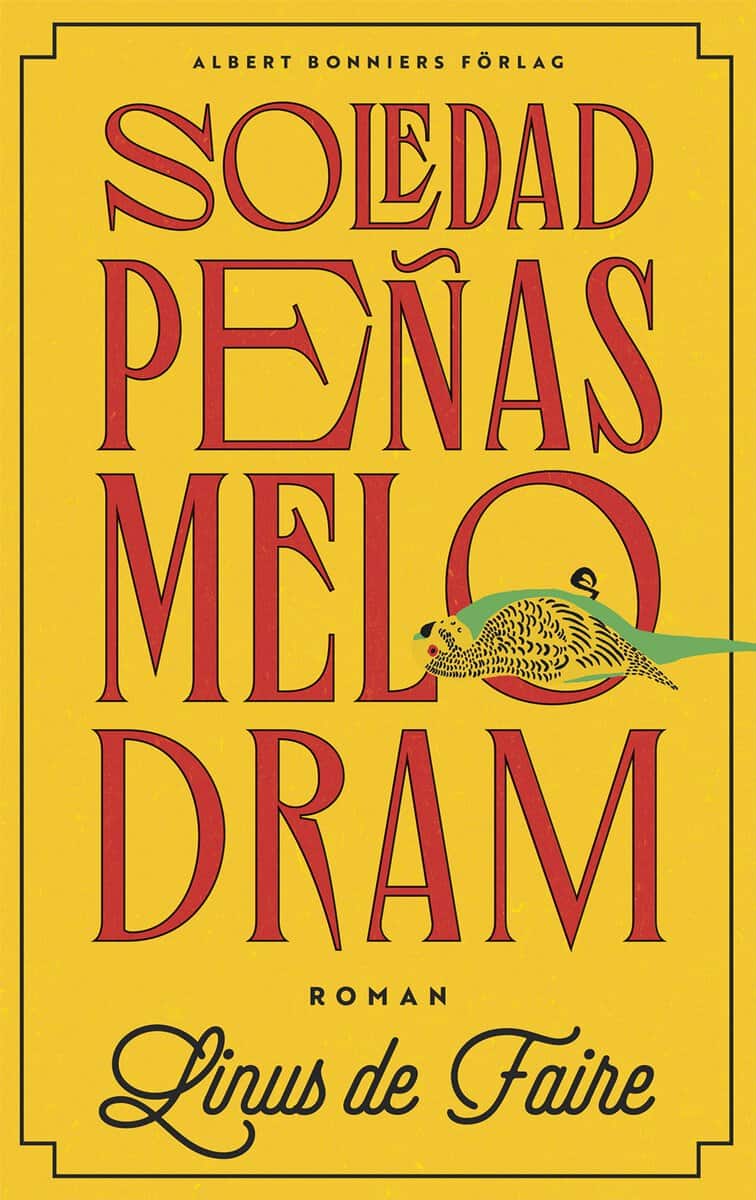 Linus De Faire : Soledad Peñas melodram