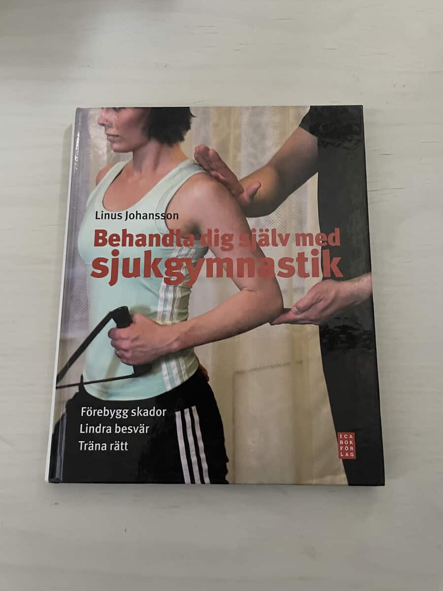 Linus Johansson : Behandla dig själv med sjukgymnastik
