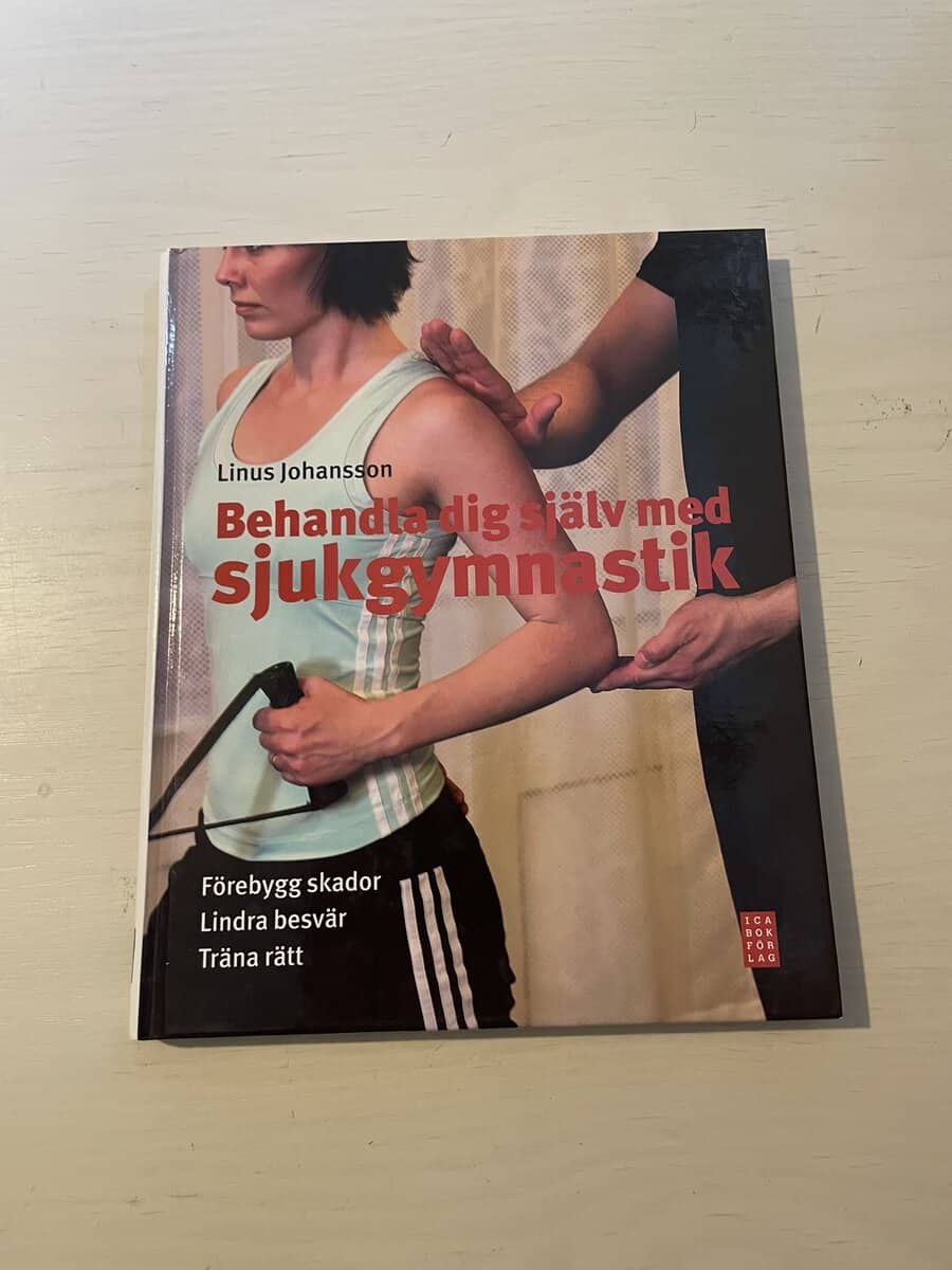 Linus Johansson : Behandla dig själv med sjukgymnastik