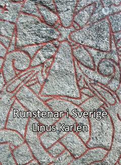 Linus Karlén : Runstenar i Sverige