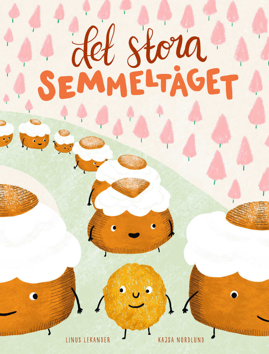 Linus Lekander : Det stora semmeltåget
