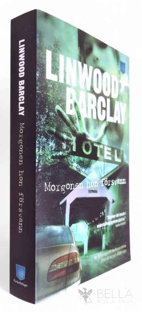 Linwood Barclay : Morgonen hon försvann - Mörka föraninger - Bok 3