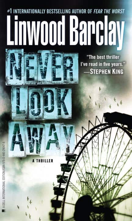 Linwood Barclay : Never Look Away