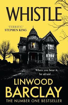 Linwood Barclay : Whistle