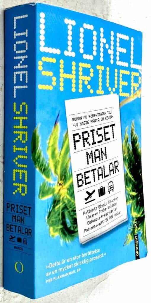 Lionel Shriver : Priset man betalar