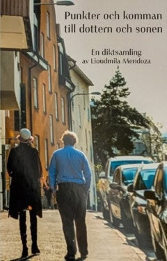 Lioudmila Mendoza : Punkter och komman till dottern och sonen