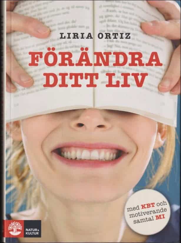 Liria Ortiz : Förändra ditt liv