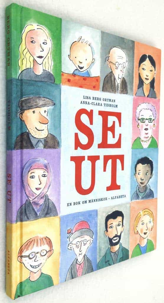 Lisa Berg Ortman ; Anna-Clara Tidholm : Se ut