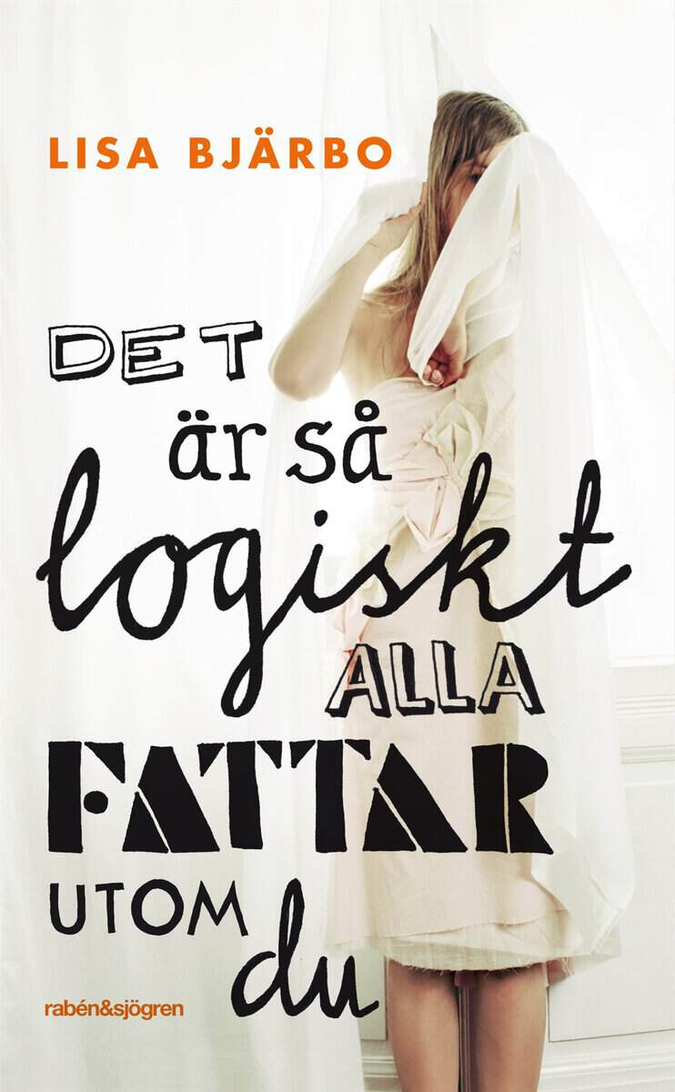 Lisa Bjärbo : Det är så logiskt, alla fattar utom du