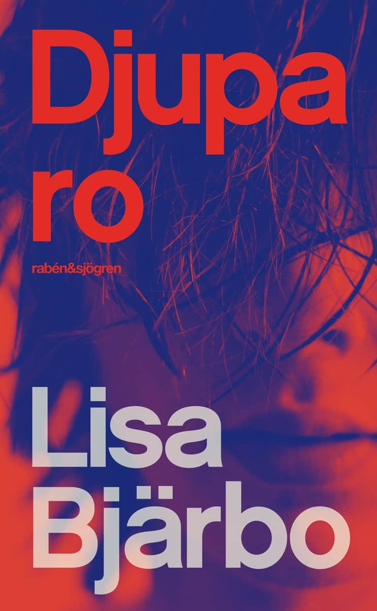 Lisa Bjärbo : Djupa Ro