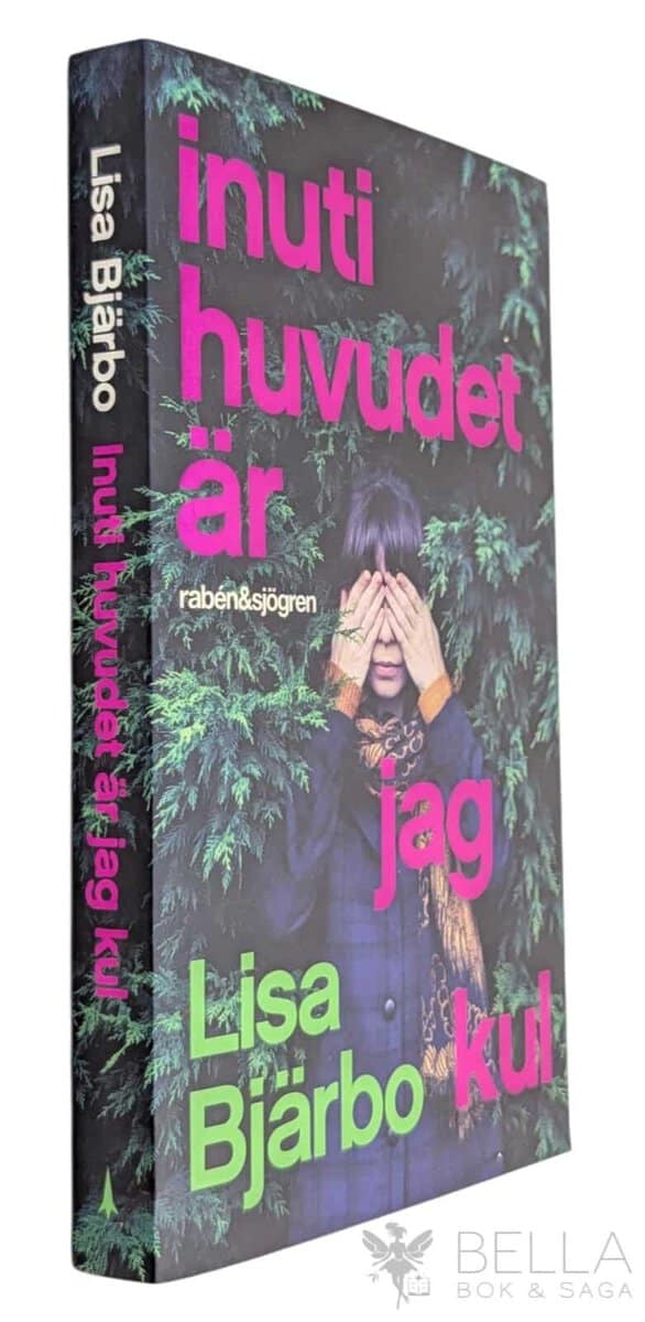 Lisa Bjärbo : Inuti huvudet är jag kul