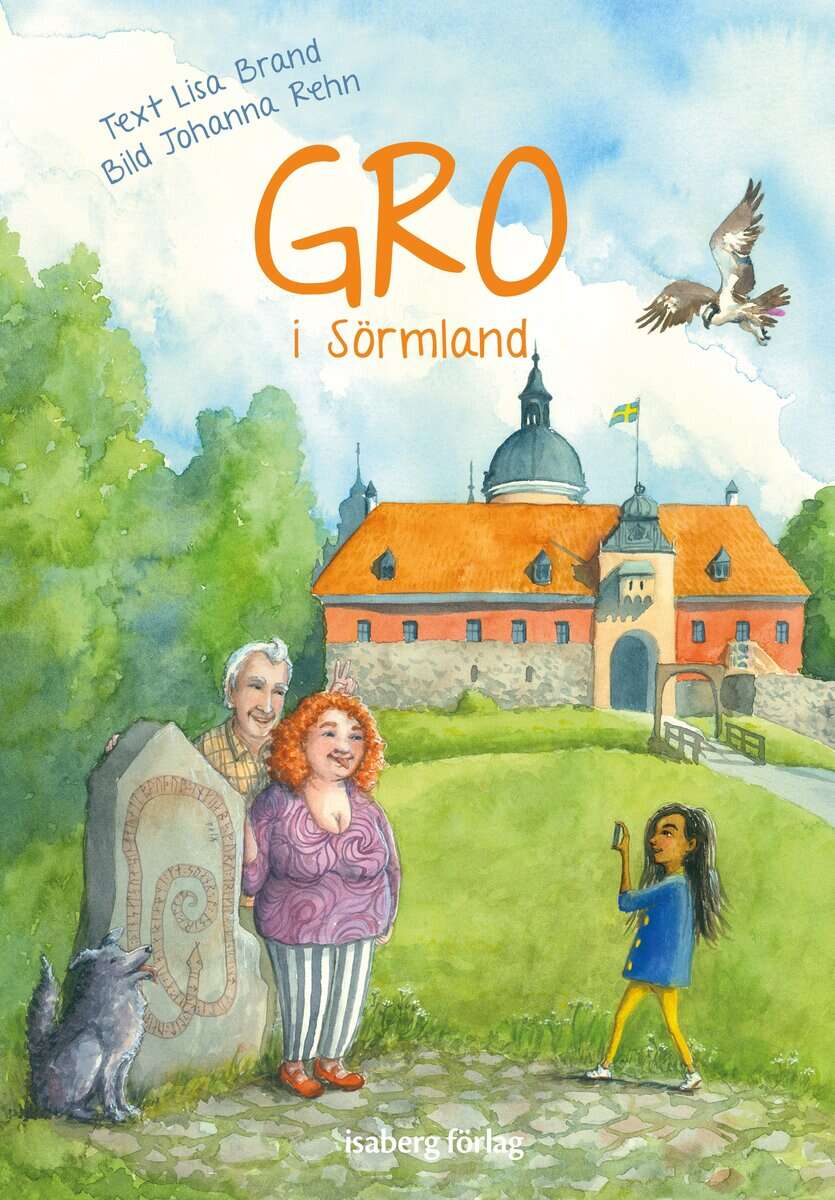 Lisa Brand : Gro i Sörmland