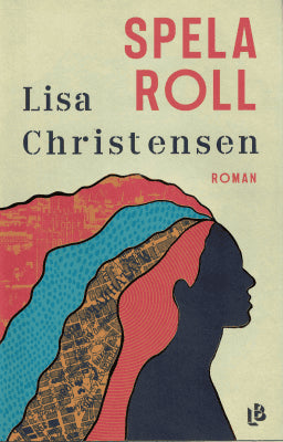 Lisa Christensen : Spela roll