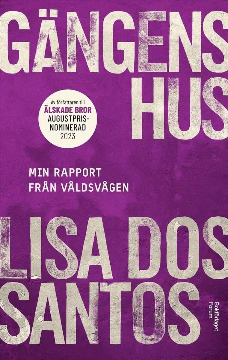 Lisa Dos Santos : Gängens hus : min rapport från våldsvågen