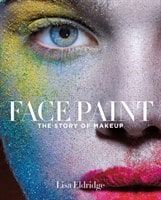 Lisa Eldridge : Face Paint