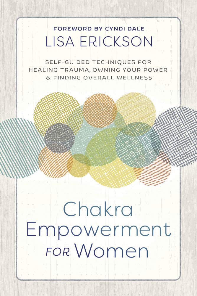 Lisa Erickson : Chakra Empowerment for Women