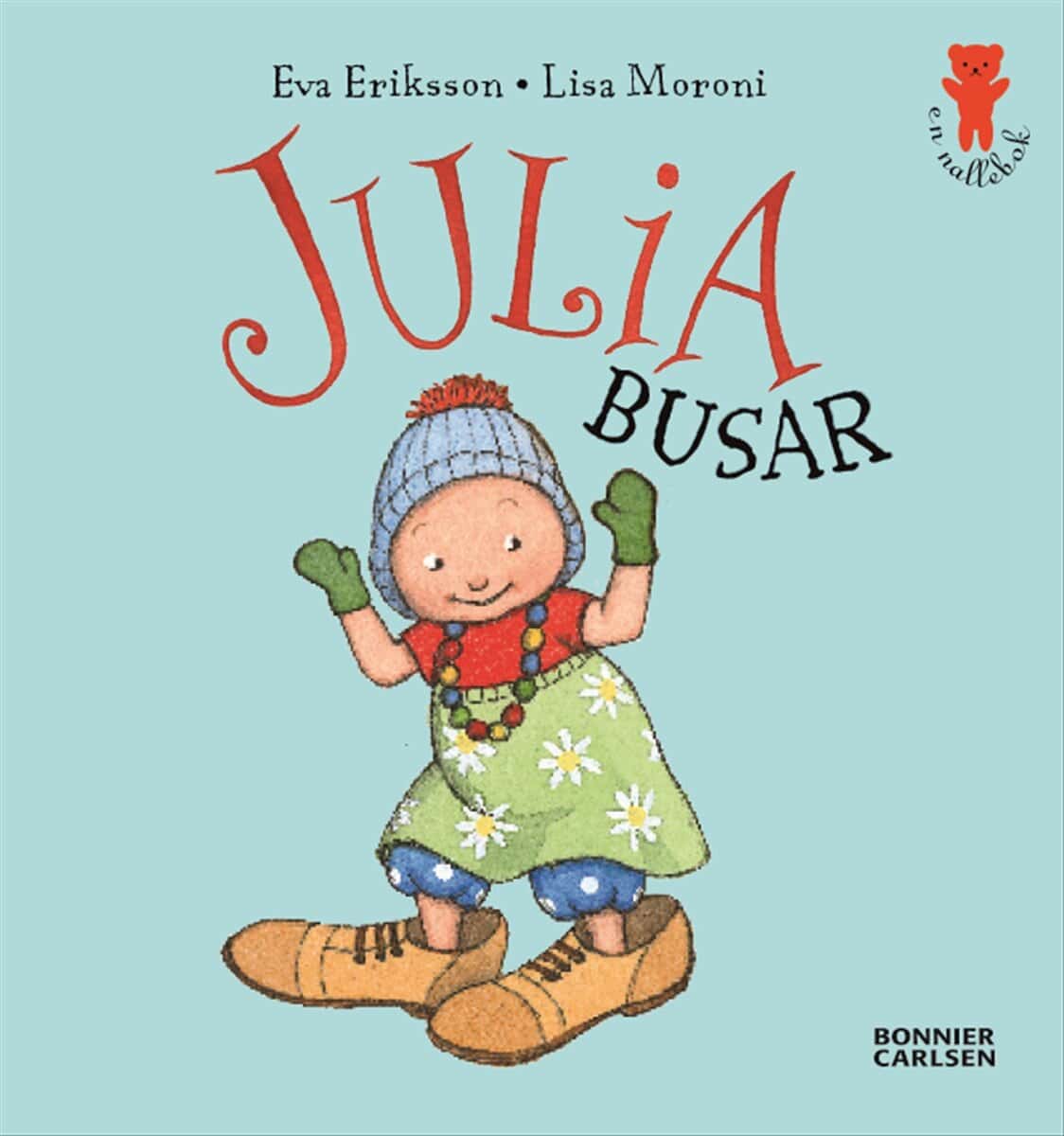 Moroni, Lisa ; Eriksson, Eva : Julia busar