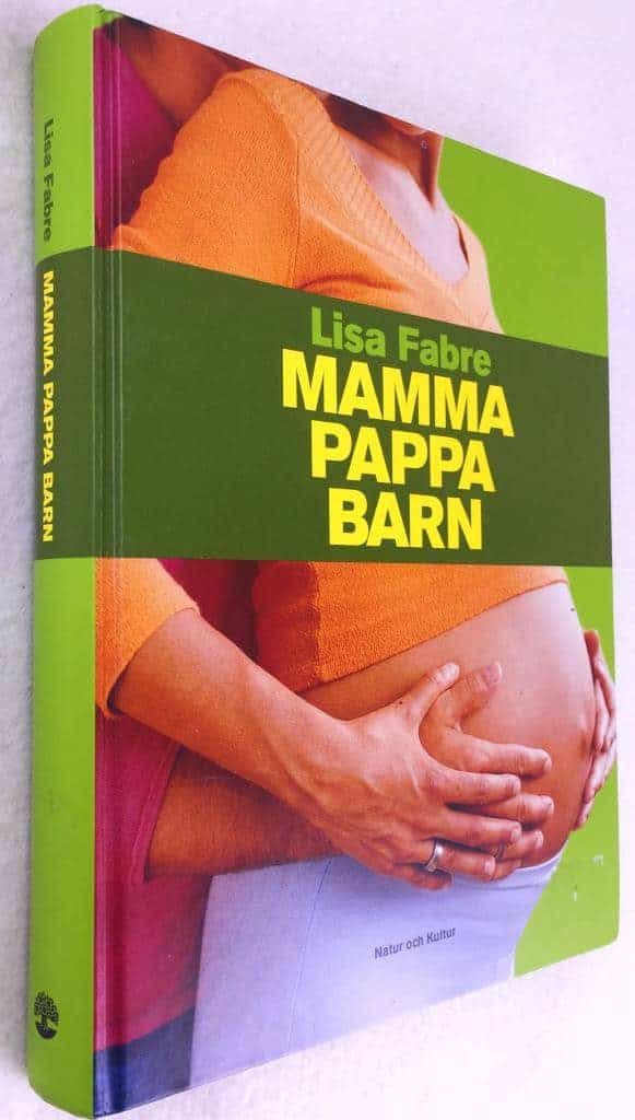 Lisa Fabre : Mamma pappa barn