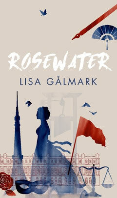 Lisa Gålmark : Rosewater of the revolution : Olympe de Gouges feminist humanism