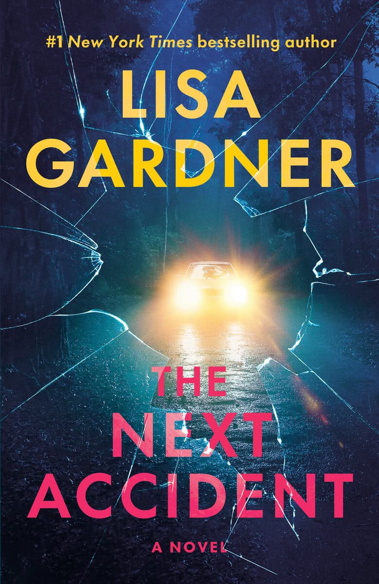 Lisa Gardner : The Next Accident