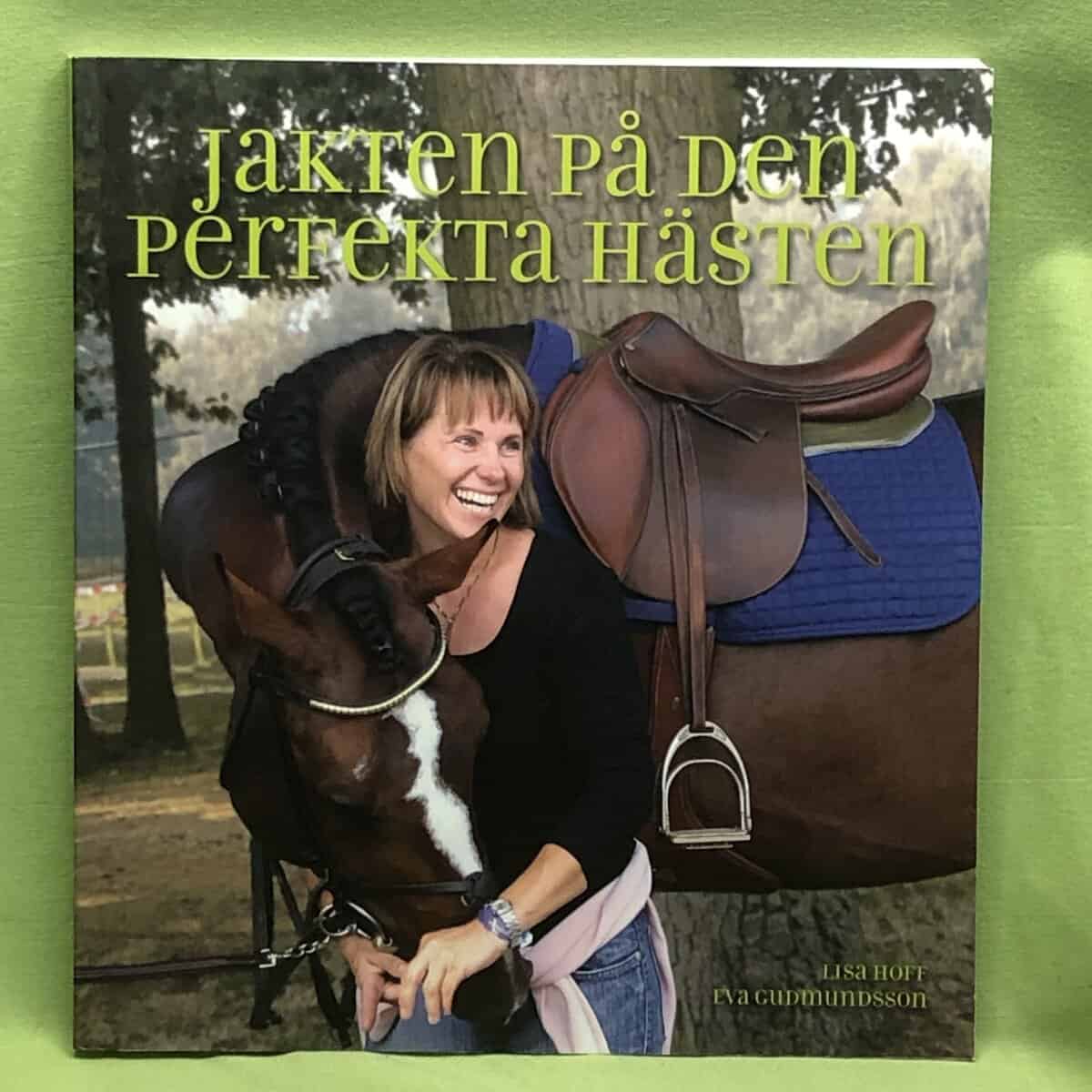 Lisa Hoff : Jakten på den perfekta hästen