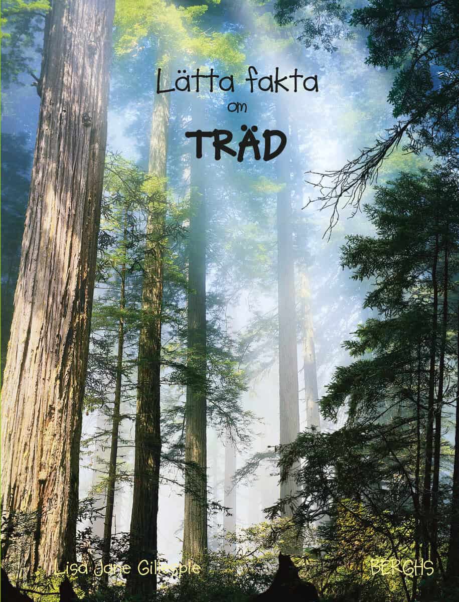 Lisa Jane Gillespie : Lätta fakta om träd