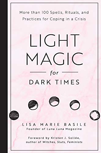 Lisa Marie Basile : Light magic for dark times