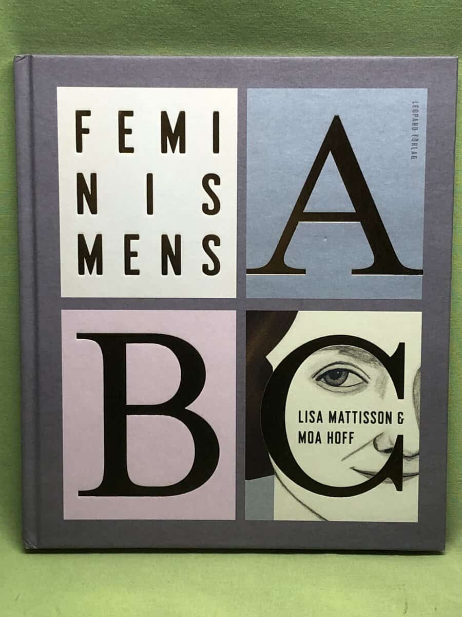 Lisa Mattisson : Feminismens ABC