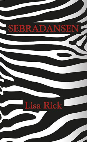 Lisa Rick : Sebradansen