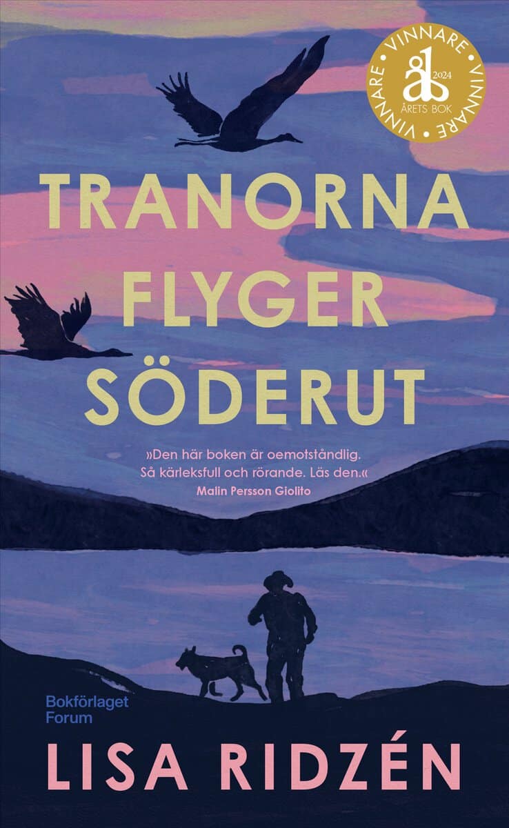 Lisa Ridzén : Tranorna flyger söderut