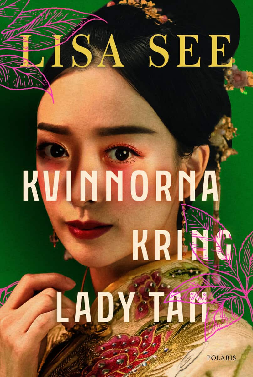 Lisa See : Kvinnorna kring Lady Tan