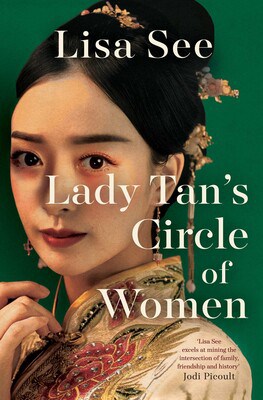 Lisa See : Lady Tan's Circle Of Women