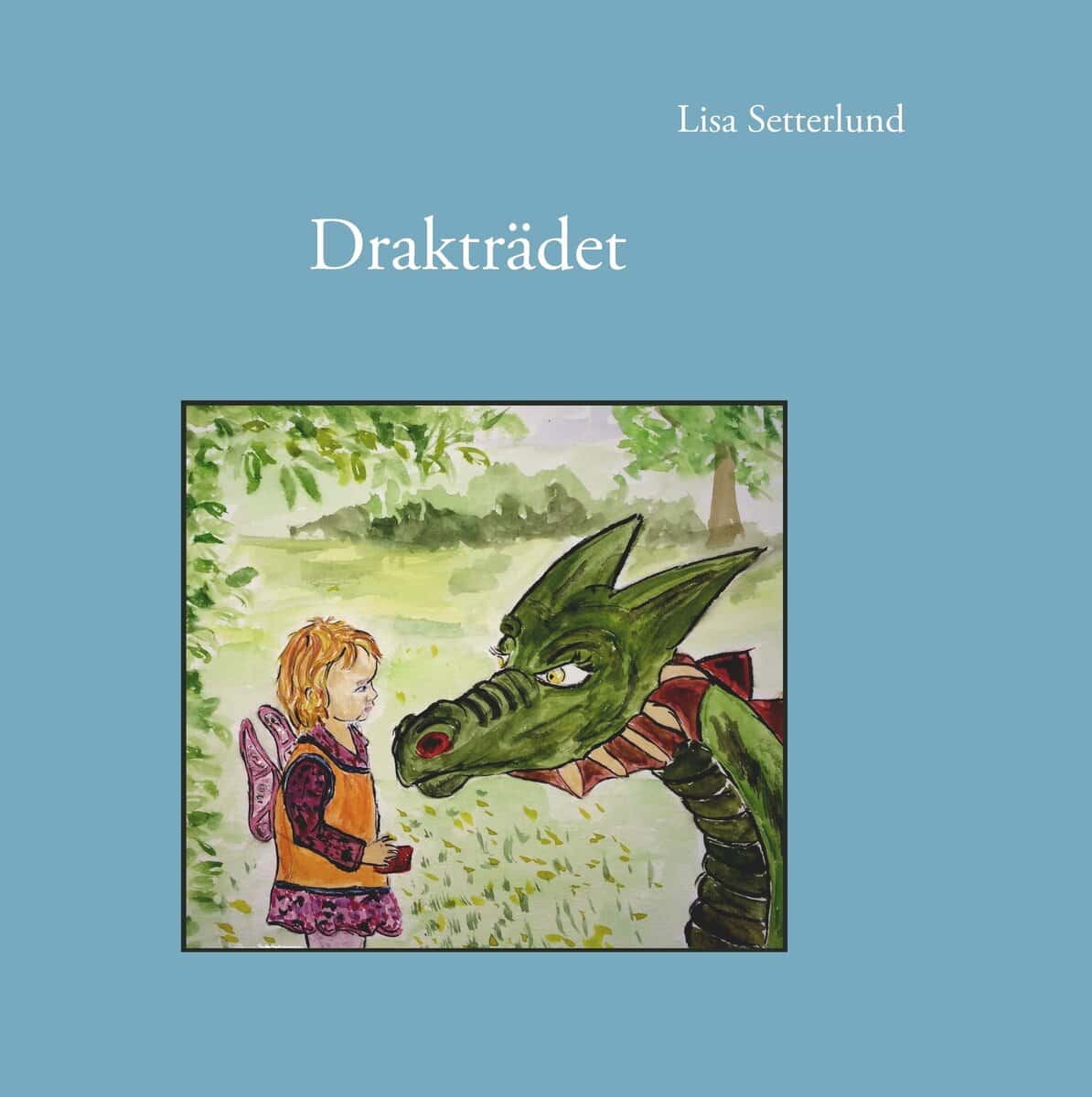 Lisa Setterlund : Drakträdet
