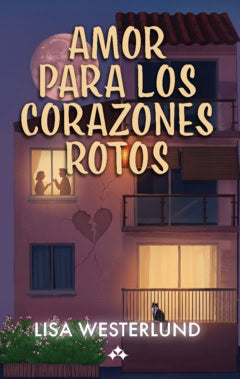 Lisa Westerlund : Amor para los corazones rotos