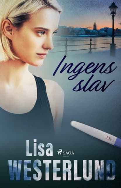 Lisa Westerlund : Ingens slav
