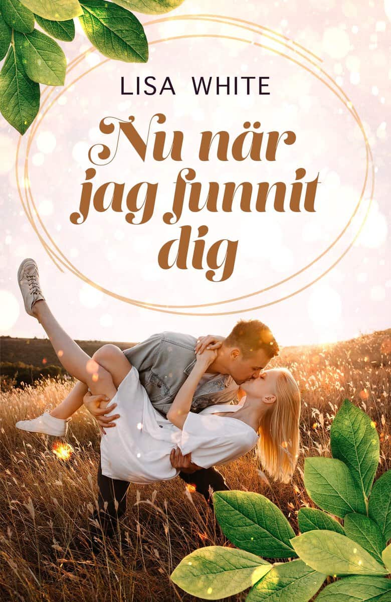 Lisa White : Nu när jag funnit dig